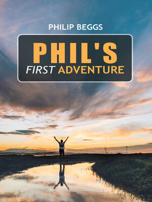 cover image of Phil's First Adventure